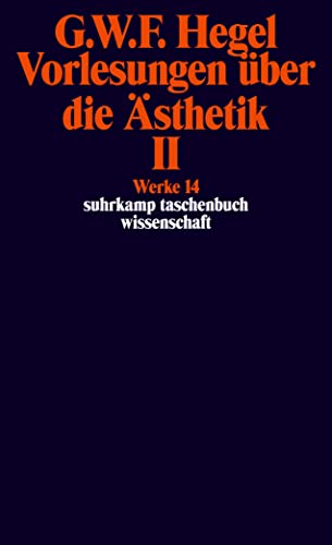 Werke in 20 Bänden mit Registerband: 14: Vorlesungen über die Ästhetik II (suhrkamp taschenbuch wissenschaft) von Suhrkamp Verlag AG